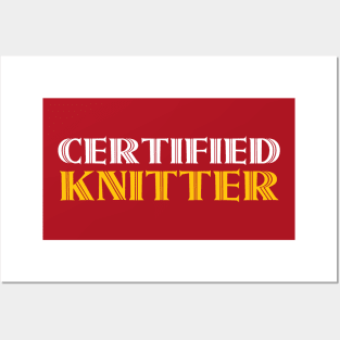 Certified Knitter - Funny Knitting Quotes Posters and Art